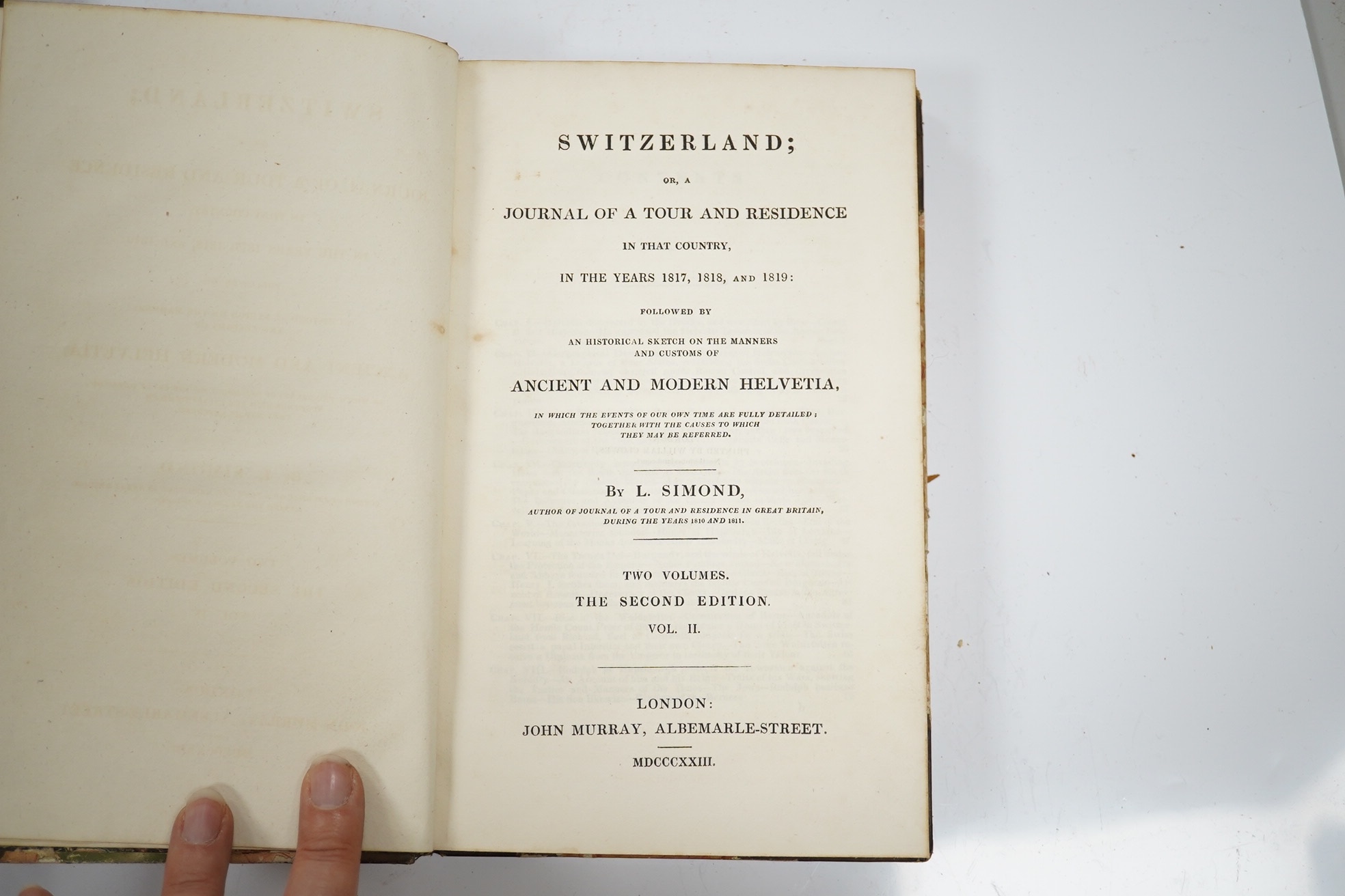Simond, Louis - Switzerland; or, a Journal of a Tour and Residence in that Country, in the years 1817, 1818 and 1819; followed by an Historical Sketch on the Manners and Customs of Ancient and Modern Helvetia ... 2nd edi